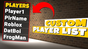 [CHECK DESCRIPTION FOR NEW VERSION] How To Make A Custom Player List | HowToRoblox