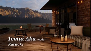 OTSKar Temui Aku (Audy)