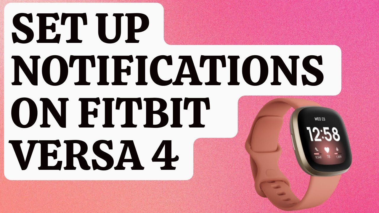 How To Set Up Notifications On Fitbit Versa 4 Updated 2024 YouTube How To Set Up Notifications On Fitbit Versa 4 Updated 2024 YouTube