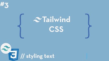 Tailwind CSS #3 - Styling Text