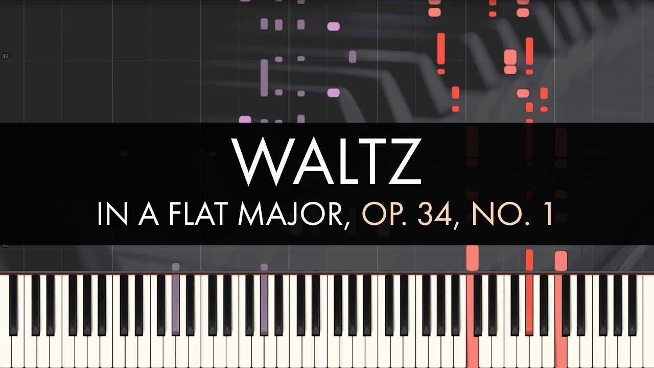 Frédéric Chopin - Waltz in A flat Major, Op. 34, No. 1