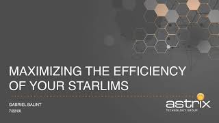 Astrix On-Demaned Webinar – Maximizing Efficiency of Your STARLIMS Software screenshot 4