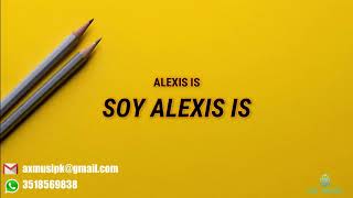 Alexis is - Soy Alexis is (Ax Music)