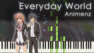 Everyday World - Oregairu S2 ED - Animenz [Piano Transcription]