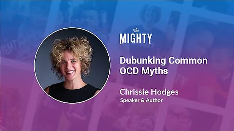 Debunking Common OCD Myths