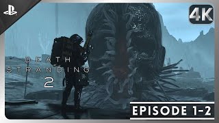 Death Stranding 2 | Full Walkthrough w/Timestamps | Episode 1-2: Sam