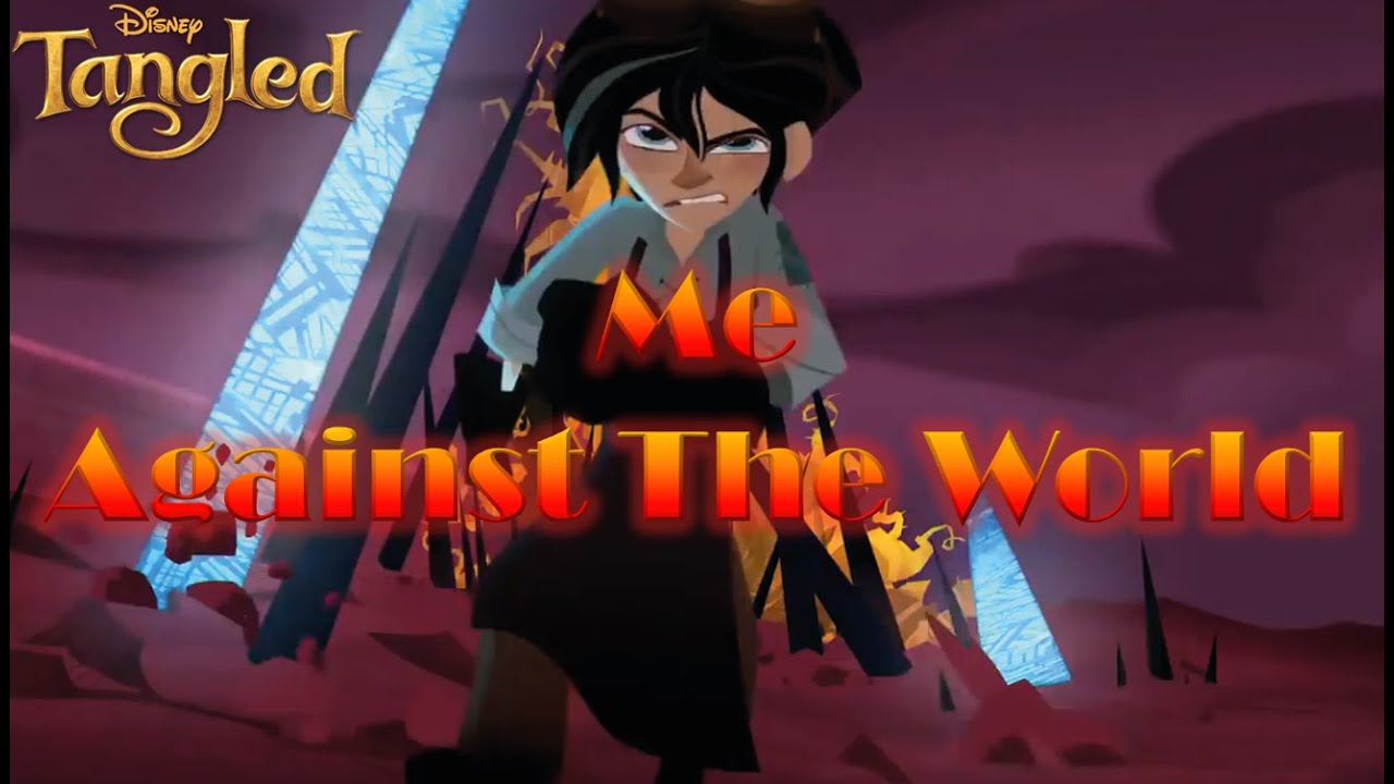 Tangled The Series Varian - Me Against The World AMV