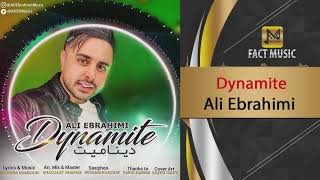 Ali Ebrahimi   Dynamite / علی ابراهیمی - دینامیت