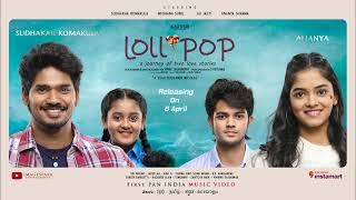 LOLLIPOP Official Teaser ( Modhatisaari ) | SidSriram | Sudhakar| Ananya | VinayShanmukh | Bulganin