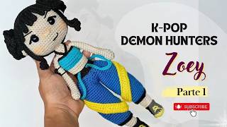 ZOEY Amigurumi PARTE 1/2 GUERRERAS K-POP / DEMON HUNTERS 🧶| Tutorial fácil en crochet