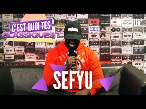 Youtube: SEFYU : C’est quoi tes classiques ?