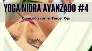 YOGA NIDRA | Practicantes avanzados 4 ✨El Tercer Ojo