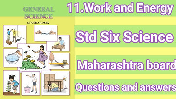 Class 6 Science |Chapter 11 Work and Energy |Exercise Questions and answers |Maharashtra board