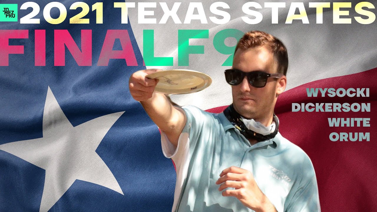 2021 Texas State Disc Golf Championship FINALF9 LEAD Wysocki