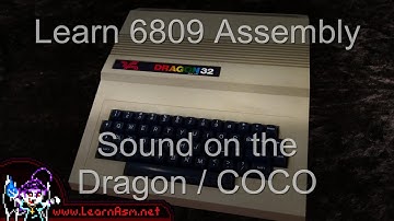 Lesson P8 - Sound on the Dragon / Tandy CoCo
