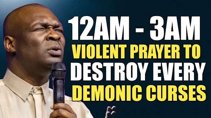 12AM - 3AM BEDTIME VIOLENT PRAYER TO DESTROY DEMONIC CURSES - APOSTLE JOSHUA SELMAN