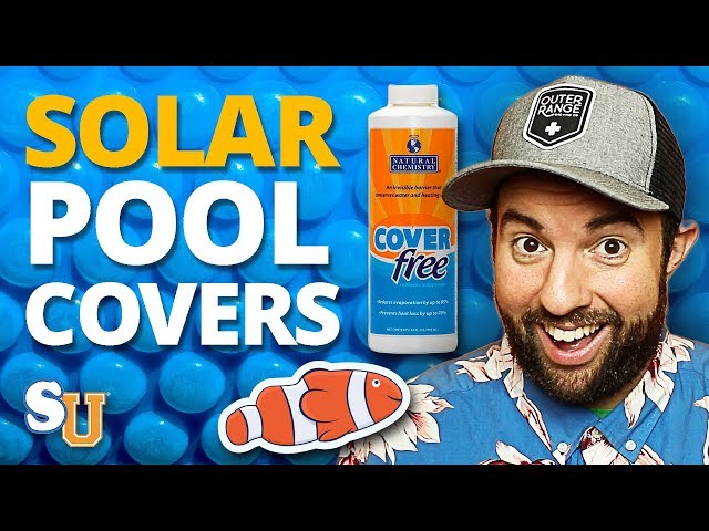 The Complete Guide to SOLAR POOL COVERS (Solar Blankets)