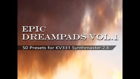 demo epicdreampads vol.1 for KV331 synthmaster vst