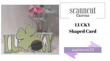 ScanNCut Canvas Lucky Shaped Card