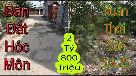 Bán Đất Hóc Môn Xuân Thới Sơn 2,8 Tỷ | Đất Hóc Môn