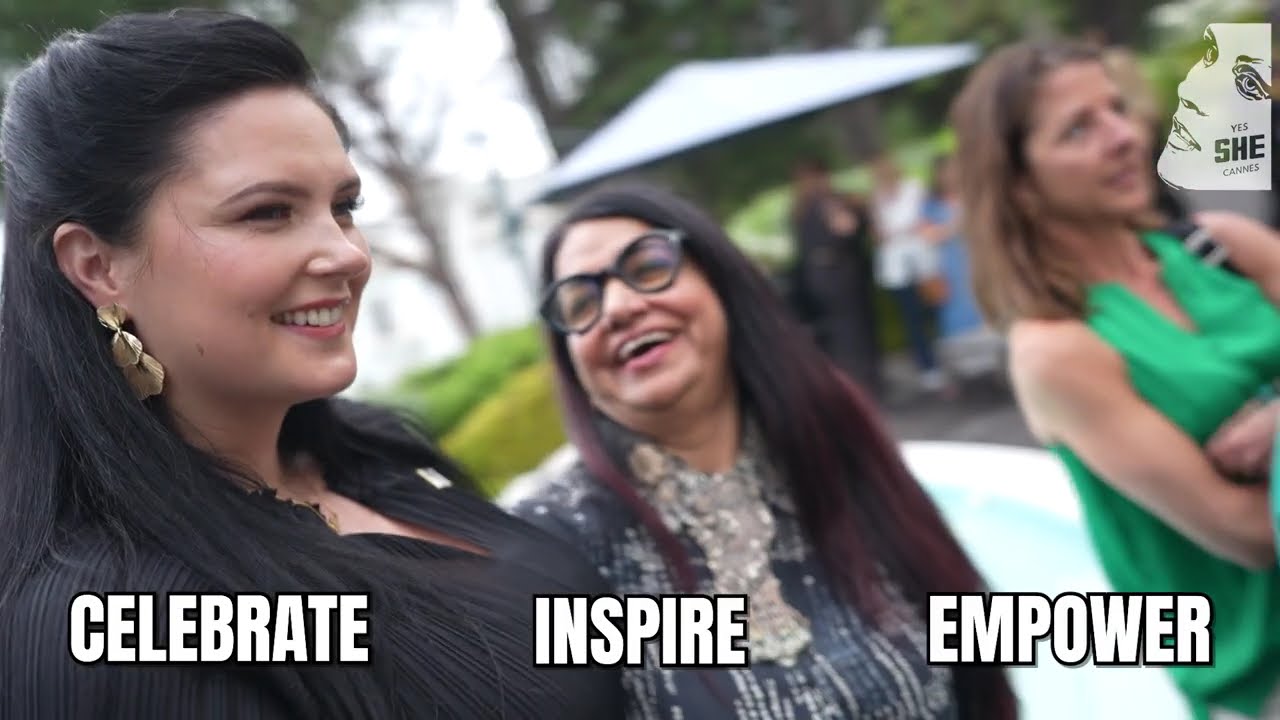Yes She Cannes! CELEBRATE - INSPIRE - EMPOWER