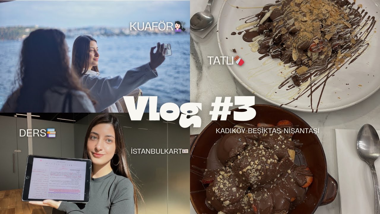 VLOG#3| Fotoğrafçı, Kuaför, Tatlı, İstanbulkart, Kadıköy-Beşiktaş-Nişantaşı