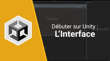 Débuter sur Unity : Prendre en main l