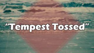 “Tempest Tossed” 9:30am Worship Service