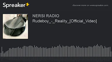 Rudeboy_-_Reality_[Official_Video]