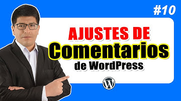 Ajustes de Comentarios de WordPress (Parte 01)— Curso de WordPress #10