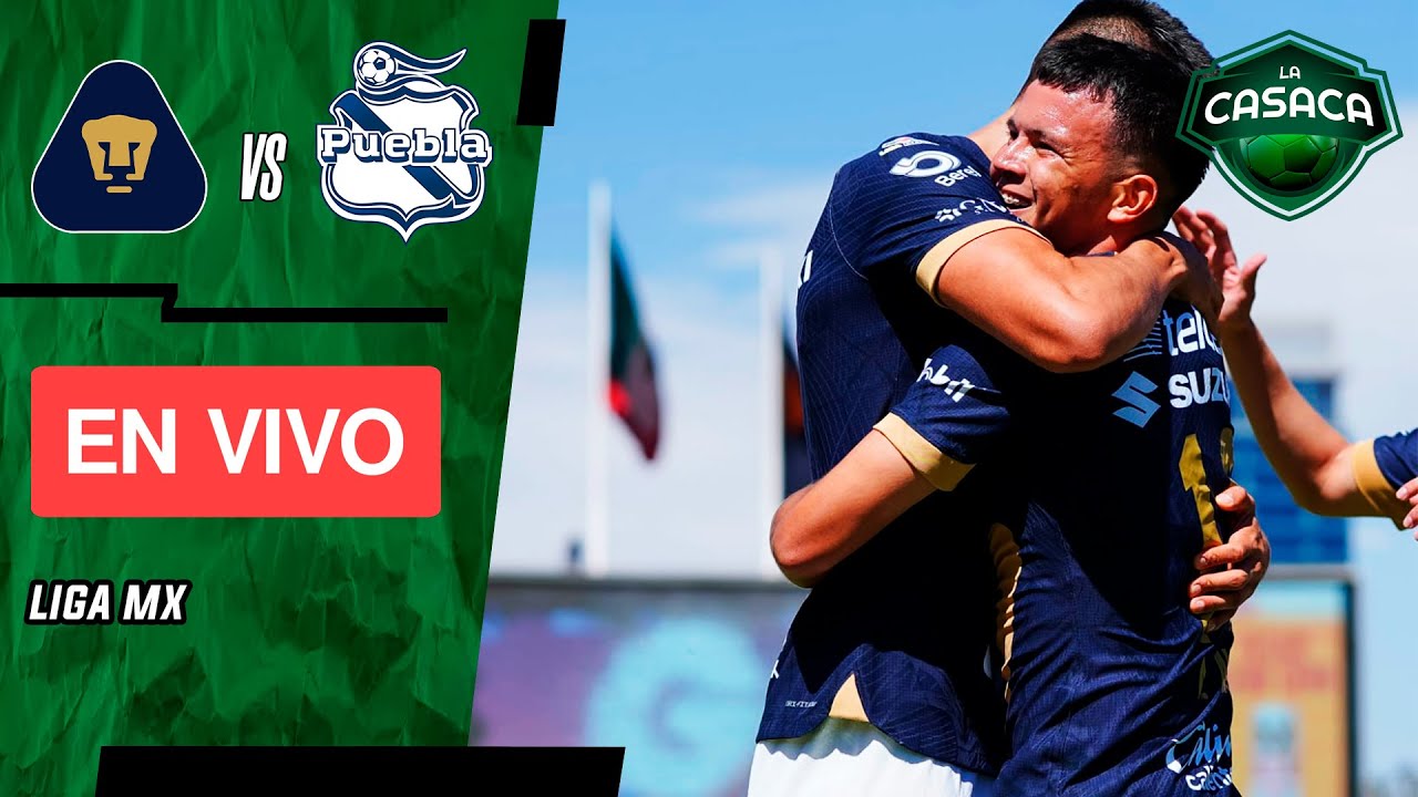 🚨 PUMAS vs PUEBLA EN VIVO 🔥 LIGA MX | TORNEO CLAUSURA 2024 🏆 - YouTube