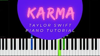 Karma - Taylor Swift Intermediate Piano Tutorial (Sheet Music link in description)