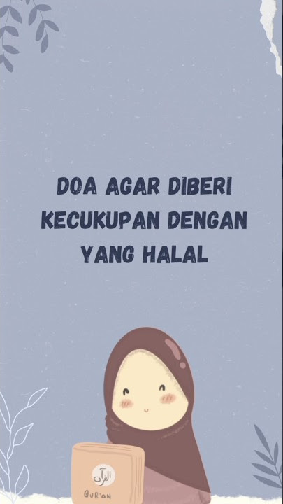 DOA AGAR DIBERI KECUKUPAN YANG HALAL..