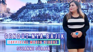 GENDUT NYA BAJIK -SUZANNE SURAYA