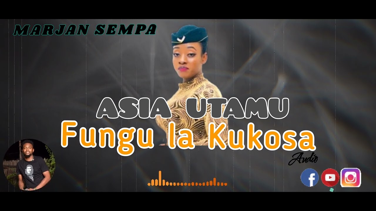 Fungu la Kukosa   Asia Utamu OFFICIAL MUSIC AUDIO 2023   MARJAN SEMPA