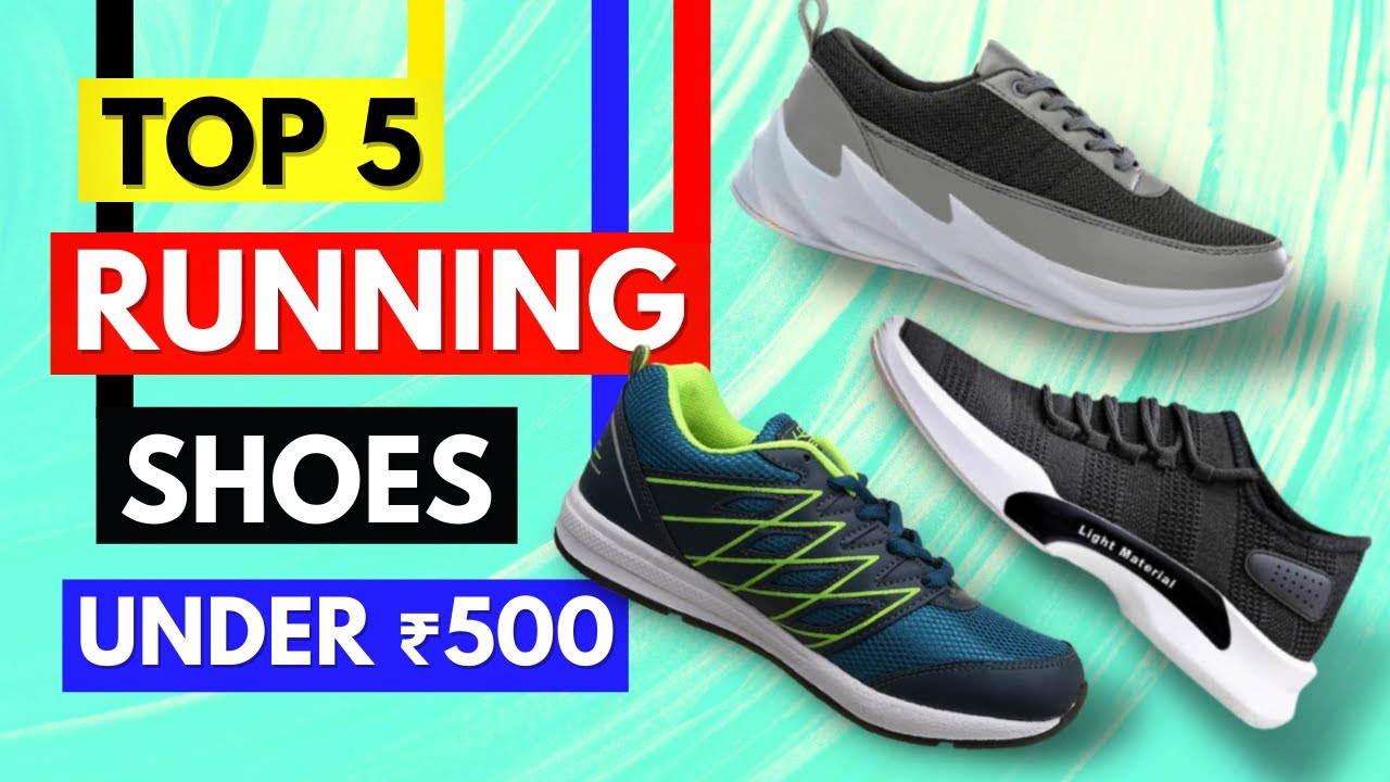Top 5 Best Running Shoes Under 500Rs | Best Budget Running Shoes | Best ...