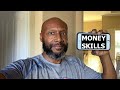 10 MONEY SKILLS YOU NEED TO LEARN NOW