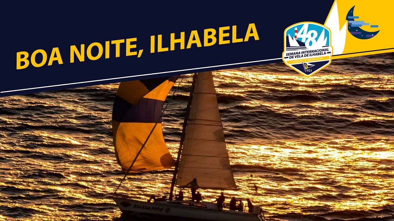 Boa noite, Semana de Vela de Ilhabela - 24/07/2021