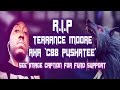 Rip terrance moore aka pushatee88