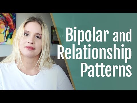 Bipolar Disorder and Relationship Patterns | HealthyPlace