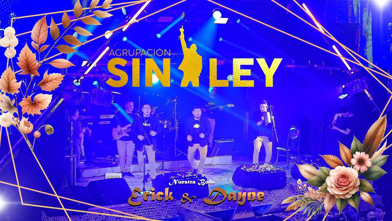 Agrupación Sin Ley - Nuestra Boda ❤️  Erick & Dayne 🥰