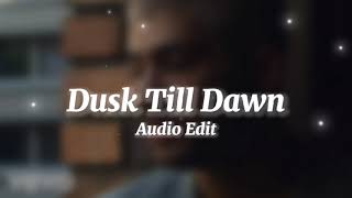 Zayn Ft. Sia - Dusk Till Dawnaudio Editlazy