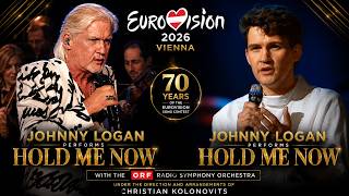 Johnny Logan "Hold me now" Eurovision Vienna 2026 70 years celebration