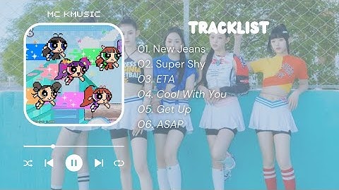 [Full Album] NewJeans (뉴진스) - NewJeans 2nd EP 