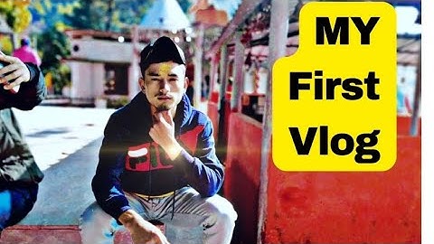 My First Vlog || My First Video ||Rahul Singh ||Rahul thakur