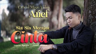 Arief - Sia Sia Merajut Cinta (Official Music Video)