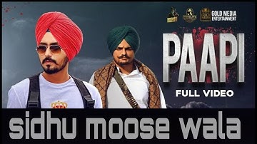 Paapi (Full Video) Rangrez Sidhu | Sidhu Moose Wala | Kidd | Gold Media | Latest Punjabi Songs 2020