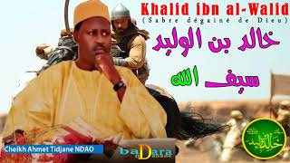 Khalid ibn al-Walid - PARTIE 1 - CHEIKH AHMED TIDJANE NDAO