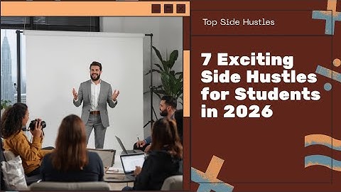 7 SIDE HUSTLE YOU CAN START IN 2026...................... 