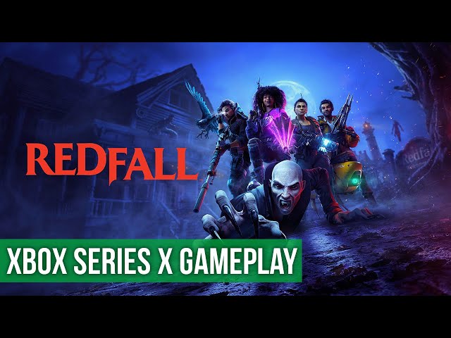 Redfall Shows First Gameplay Footage - Rely on Horror